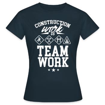 Construction work is teamwork Construction site Construction Teamwork - Women's T-Shirt - navy - Front - AI Model Female 172 dark (172cm)