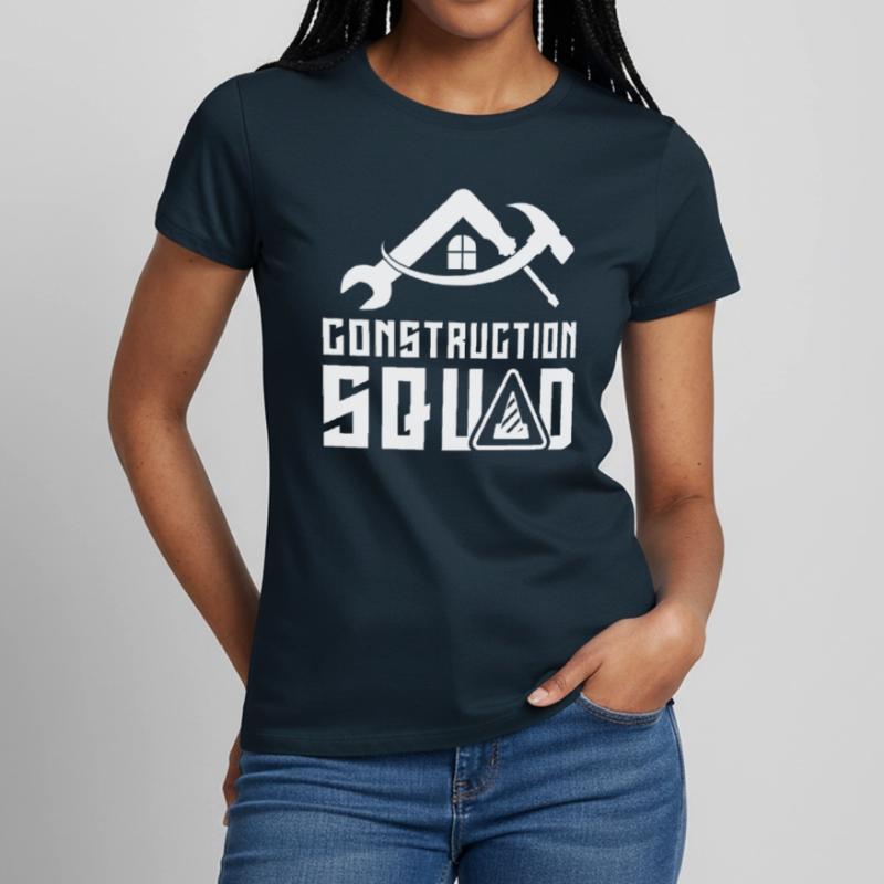 Construction team Teamwork Construction Team Construction site Construction workers Women's T-Shirt