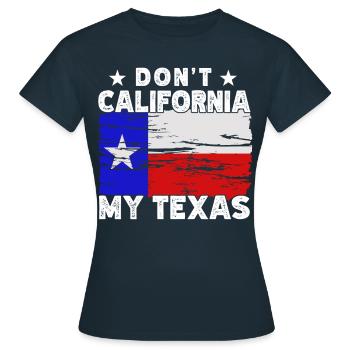 Californie Texas Texans Texan Pride Dictons - T-shirt Femme - marine - Devant - AI Model Female 172 dark (172cm)