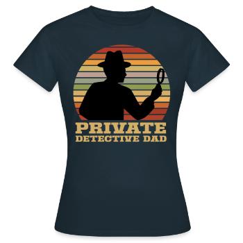 Détective privé Papa Agence de détective privé Privé - T-shirt Femme - marine - Devant - AI Model Female 172 dark (172cm)