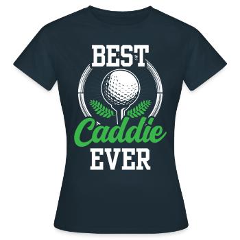 Best Caddie Ever Golfer Golf golf - Women's T-Shirt - navy - Front - AI Model Female 172 dark (172cm)