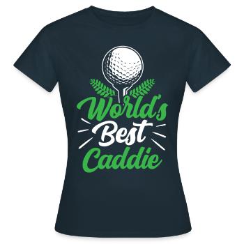 The best caddie in the world Golf Golf Golfer - Women's T-Shirt - navy - Front - AI Model Female 172 dark (172cm)