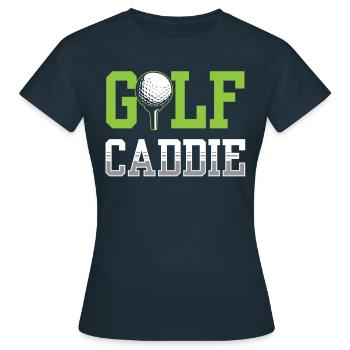 Golf Caddie Profession Golfer Golfing - Women's T-Shirt - navy - Front - AI Model Female 172 dark (172cm)