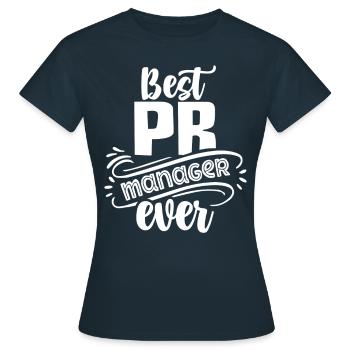 Bester Pr Manager Überhaupt Beruf Public Relations - Frauen T-Shirt - Navy - Vorne - AI Model Female 172 dark (172cm)