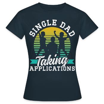 Single father accepts applications - Women's T-Shirt - navy - Front - AI Model Female 172 dark (172cm)