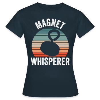 Magnet Whisperer Magnetic Fisher Magnetic Fishing - Women's T-Shirt - navy - Front - AI Model Female 172 dark (172cm)