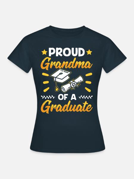 Stolze Großmutter Eines Absolventen Absolvent - Frauen T-Shirt - Navy