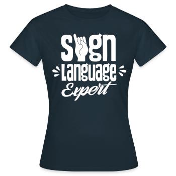 Gebärdensprache Experte Gestik Gebärden Awareness - Frauen T-Shirt - Navy - Vorne - AI Model Female 172 dark (172cm)