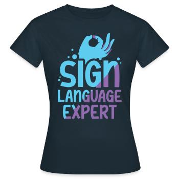 Gebärdensprache Experte Awareness Gestik Gebärden - Frauen T-Shirt - Navy - Vorne - AI Model Female 172 dark (172cm)
