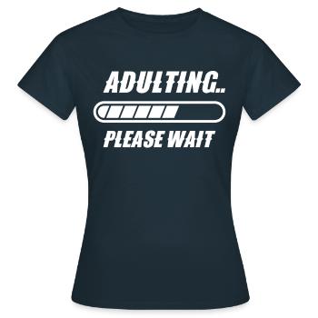 Grandir s’il vous plaît attendre la puberté d’anniversaire - T-shirt Femme - marine - Devant - AI Model Female 172 dark (172cm)
