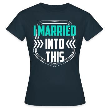 Ich Habe In Diese Familie Eingeheiratet Treffen - Frauen T-Shirt - Navy - Vorne - AI Model Female 172 dark (172cm)