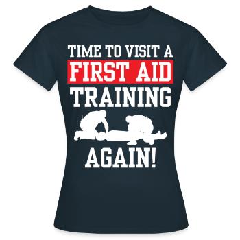 Time to attend a first aid course again - Women's T-Shirt - navy - Front - AI Model Female 172 dark (172cm)