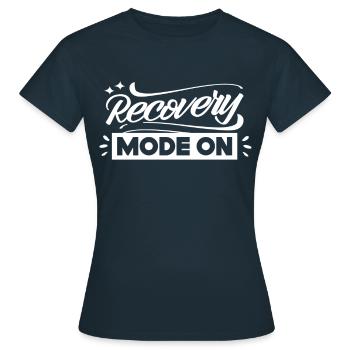 Genesung Modus Ein Überlebender Erholung Erholen - Frauen T-Shirt - Navy - Vorne - AI Model Female 172 dark (172cm)