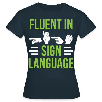 Maîtrise de la langue des signes Conscience des signes - T-shirt Femme - marine - Devant - AI Model Female 172 dark (172cm)