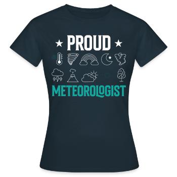 Fier météorologue Prévisions météorologiques Météorologie - T-shirt Femme - marine - Devant - AI Model Female 172 dark (172cm)
