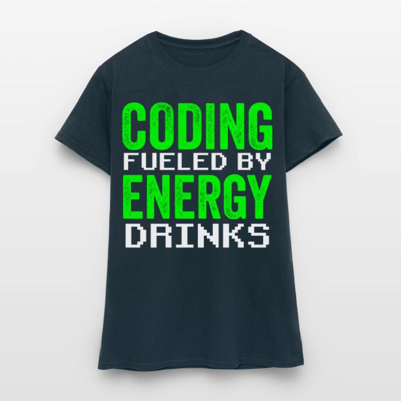 Programming with Energy Drinks Coder Code Coding Women's T-Shirt
