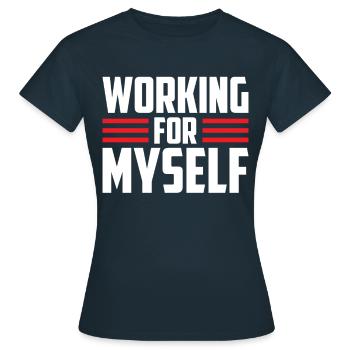 Travailler pour moi-même Fondateur CEO Entrepreneurs - T-shirt Femme - marine - Devant - AI Model Female 172 dark (172cm)