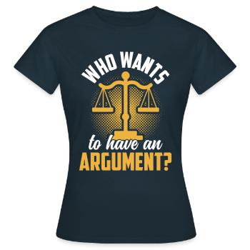 Wer Will Sich Streiten Argument Argumentieren - Frauen T-Shirt - Navy - Vorne - AI Model Female 172 dark (172cm)