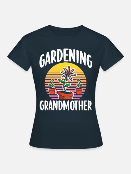 Gartenarbeit Großmutter Oma Gärtnerin Garten - Frauen T-Shirt - Navy