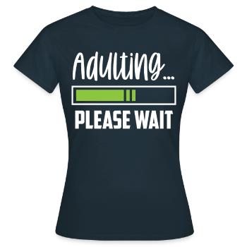 Grandir s’il vous plaît attendre la puberté anniversaire - T-shirt Femme - marine - Devant - AI Model Female 172 dark (172cm)