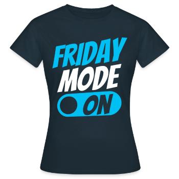 Friday mode a sarcastic finally Friday - Women's T-Shirt - navy - Front - AI Model Female 172 dark (172cm)