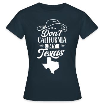 Californie Texas Pride Texan Texan Dictons texans - T-shirt Femme - marine - Devant - AI Model Female 172 dark (172cm)