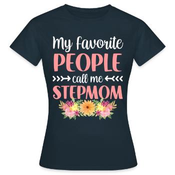 Meine Lieblingsmenschen Nennen Mich Stiefmutter - Frauen T-Shirt - Navy - Vorne - AI Model Female 172 dark (172cm)
