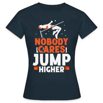 Personne ne s’en soucie Saut plus haut Saut en hauteur - T-shirt Femme - marine - Devant - AI Model Female 172 dark (172cm)