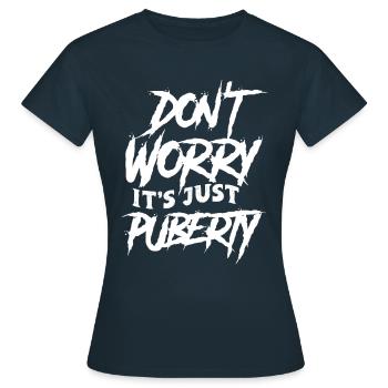Ne vous inquiétez pas, c’est juste la puberté adulte - T-shirt Femme - marine - Devant - AI Model Female 172 dark (172cm)