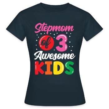 Stepmother of three great children - Women's T-Shirt - navy - Front - AI Model Female 172 dark (172cm)