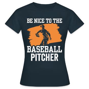 Soyez gentil avec le lanceur de baseball amateur de lanceur - T-shirt Femme - marine - Devant - AI Model Female 172 dark (172cm)