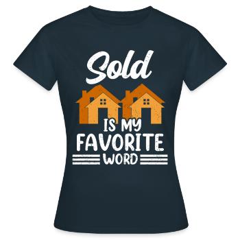 Vendu est mon mot préféré Agent immobilier - T-shirt Femme - marine - Devant - AI Model Female 172 dark (172cm)