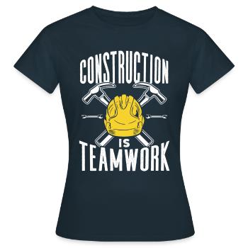Construction work is teamwork Construction site Teamwork Construction - Women's T-Shirt - navy - Front - AI Model Female 172 dark (172cm)