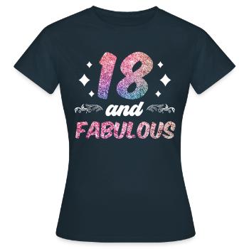 18 and fabulous celebration eighteen birthday - Women's T-Shirt - navy - Front - AI Model Female 172 dark (172cm)