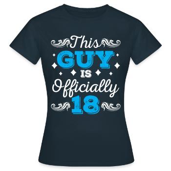 This guy is officially 18 birthday eighteen - Women's T-Shirt - navy - Front - AI Model Female 172 dark (172cm)