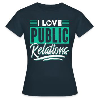 Ich Liebe Public Relations Job PR Beruf - Frauen T-Shirt - Navy - Vorne - AI Model Female 172 dark (172cm)
