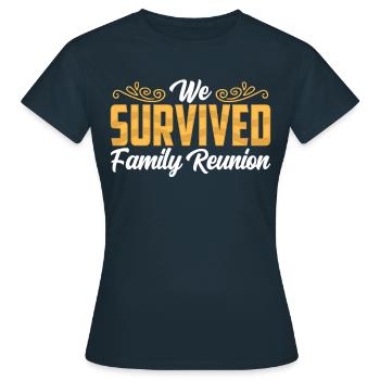 Nous avons survécu à la réunification familiale - T-shirt Femme - marine - Devant - AI Model Female 172 dark (172cm)