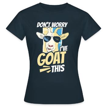 Mach Dir Keine Sorgen Ich Habe Das Im Griff Ziege - Frauen T-Shirt - Navy - Vorne - AI Model Female 172 dark (172cm)
