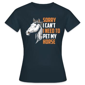 Kann Nicht Ich Muss Mein Pferd Streicheln Reiten - Frauen T-Shirt - Navy - Vorne - AI Model Female 172 dark (172cm)