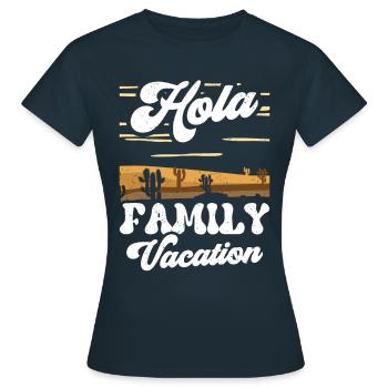 Hola Family Holiday Vacances en famille Vacances en famille - T-shirt Femme - marine - Devant - AI Model Female 172 dark (172cm)