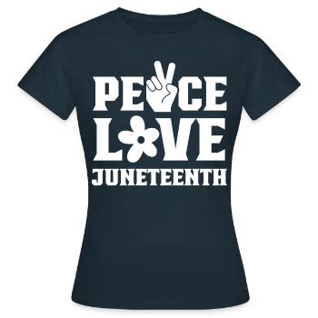 Frieden Liebe Juneteenth African American Black - Frauen T-Shirt - Navy - Vorne - AI Model Female 172 dark (172cm)
