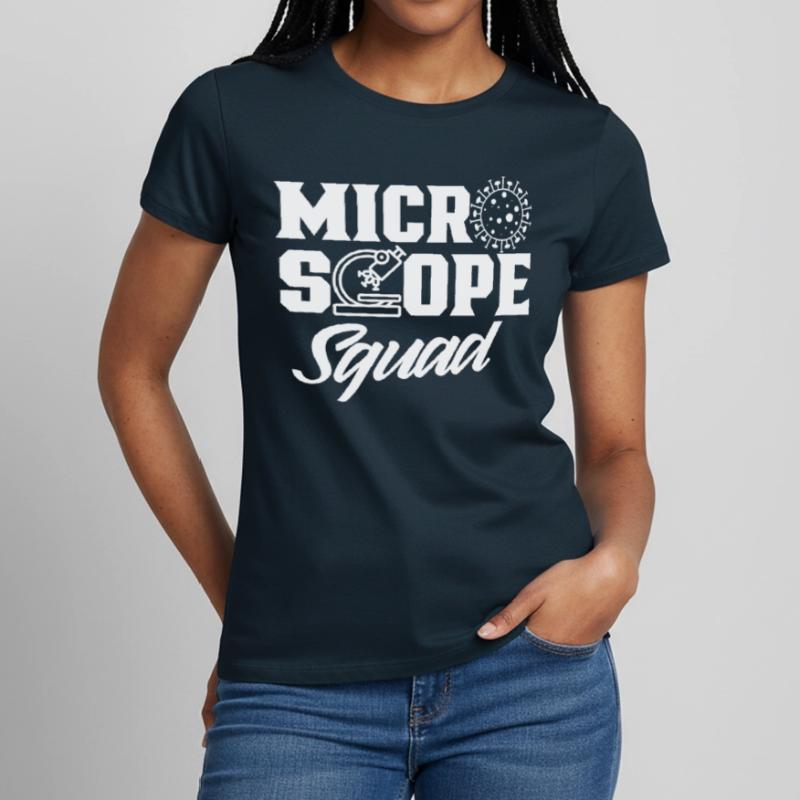 Équipe de microscope Microscopes Dictons de microscope T-shirt Femme