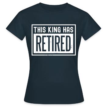Ce roi a pris sa retraite - T-shirt Femme - marine - Devant - AI Model Female 172 dark (172cm)