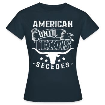 Amerikaner Bis Zur Abspaltung Von Texas Texaner - Frauen T-Shirt - Navy - Vorne - AI Model Female 172 dark (172cm)