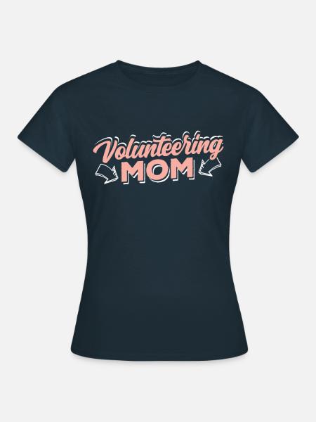 Ehrenamtliche Mutter Beruf Freiwillig Freiwilliger - Frauen T-Shirt - Navy