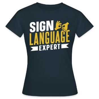 Gebärdensprache Experte Gebärden Gestik Awareness - Frauen T-Shirt - Navy - Vorne - AI Model Female 172 dark (172cm)