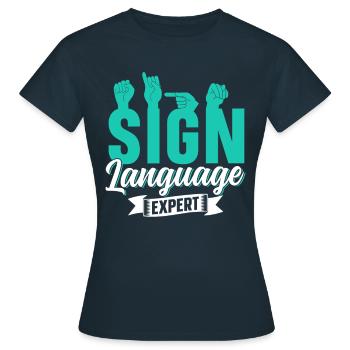 Gebärdensprache Experte Gestik Gebärden Awareness - Frauen T-Shirt - Navy - Vorne - AI Model Female 172 dark (172cm)