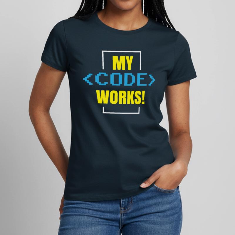 Mein Code Funktioniert Programmieren Coding Coder Frauen T-Shirt