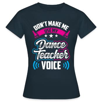 Mon professeur de danse Professeur de chant Professeur de danse École de danse - T-shirt Femme - marine - Devant - AI Model Female 172 dark (172cm)