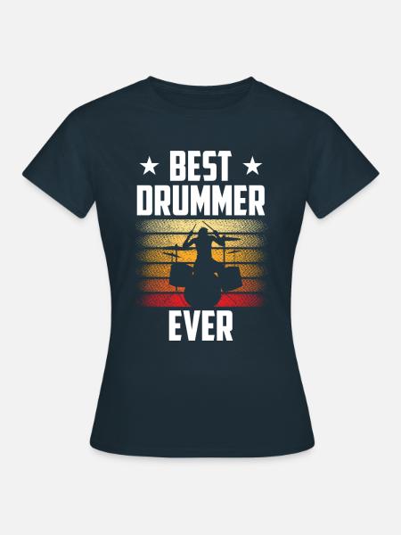 Meilleur batteur de tous les temps Drums Drum - T-shirt Femme - marine